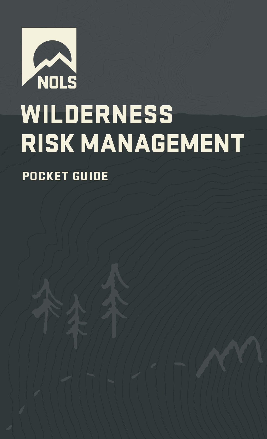 NOLS Wilderness Risk Management Pocket Guide NOLS Store