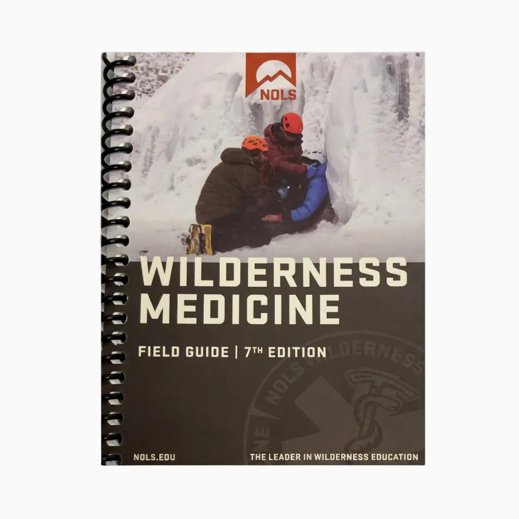 NOLS Wilderness Medicine Field Guide, 7th Edition
