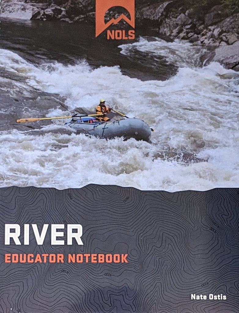 NOLS River Educator Notebook